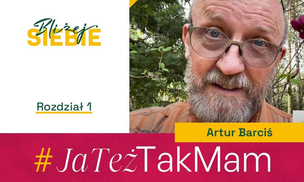 Obrazek wyróżniający kampanii #JaTeżTakMam | Rozdział 1